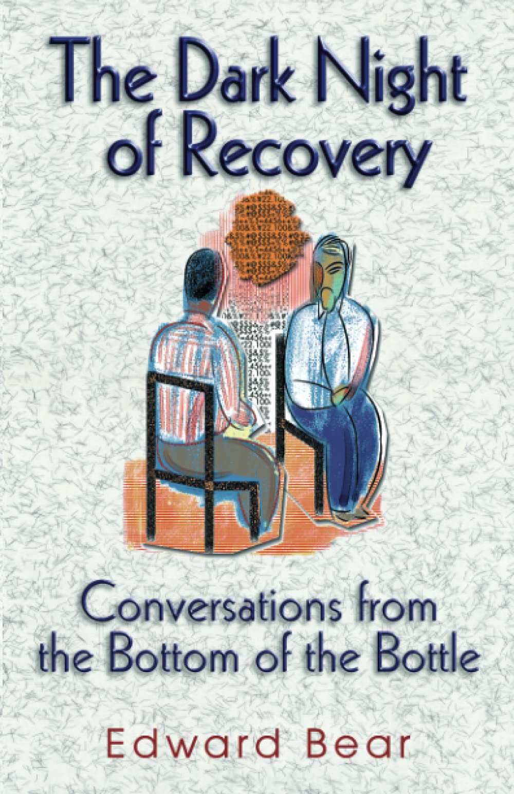 The Dark Night of Recovery: Conversations from the Bottom of