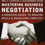Mastering Business Negotiation by Lewicki, Roy J.