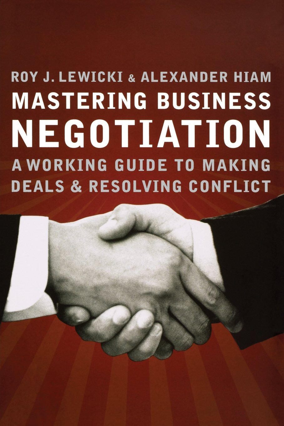 Mastering Business Negotiation by Lewicki, Roy J.