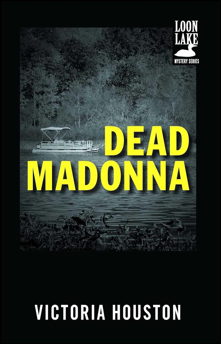 Dead Madonna (A Loon Lake Mystery)