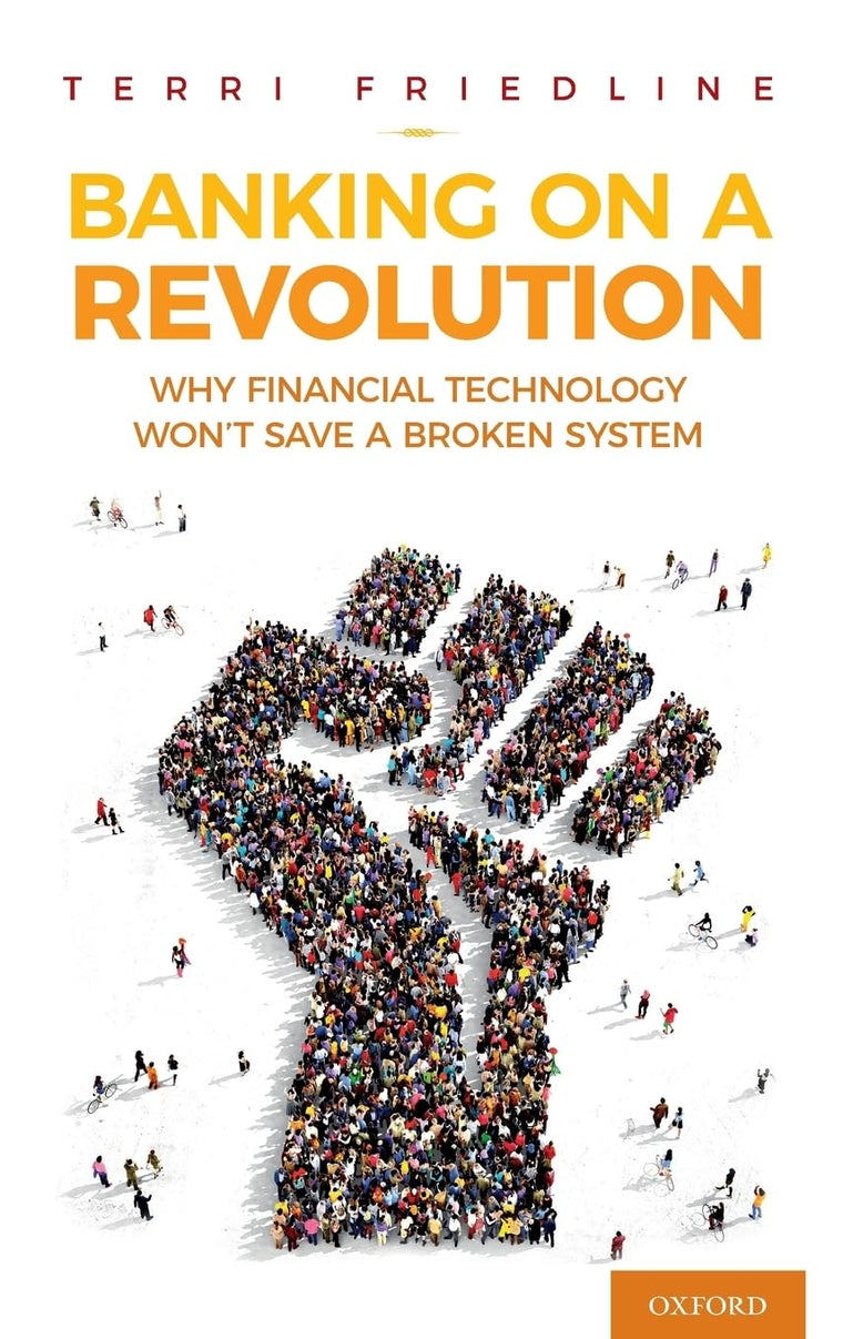Banking on a Revolution: Why Financial Technology Won't Save a Broken System