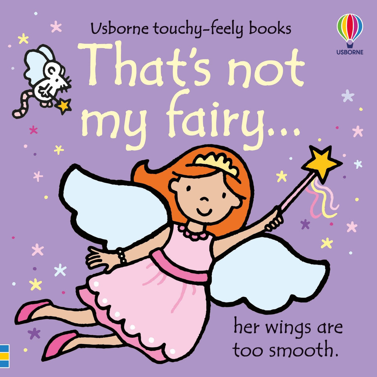 That's not my fairy...: An Interactive, Sensory Touchy-Feely Book Featuring Fantastical Creatures with Tactile Patches for Babies and Toddlers (THAT'S NOT MY?)