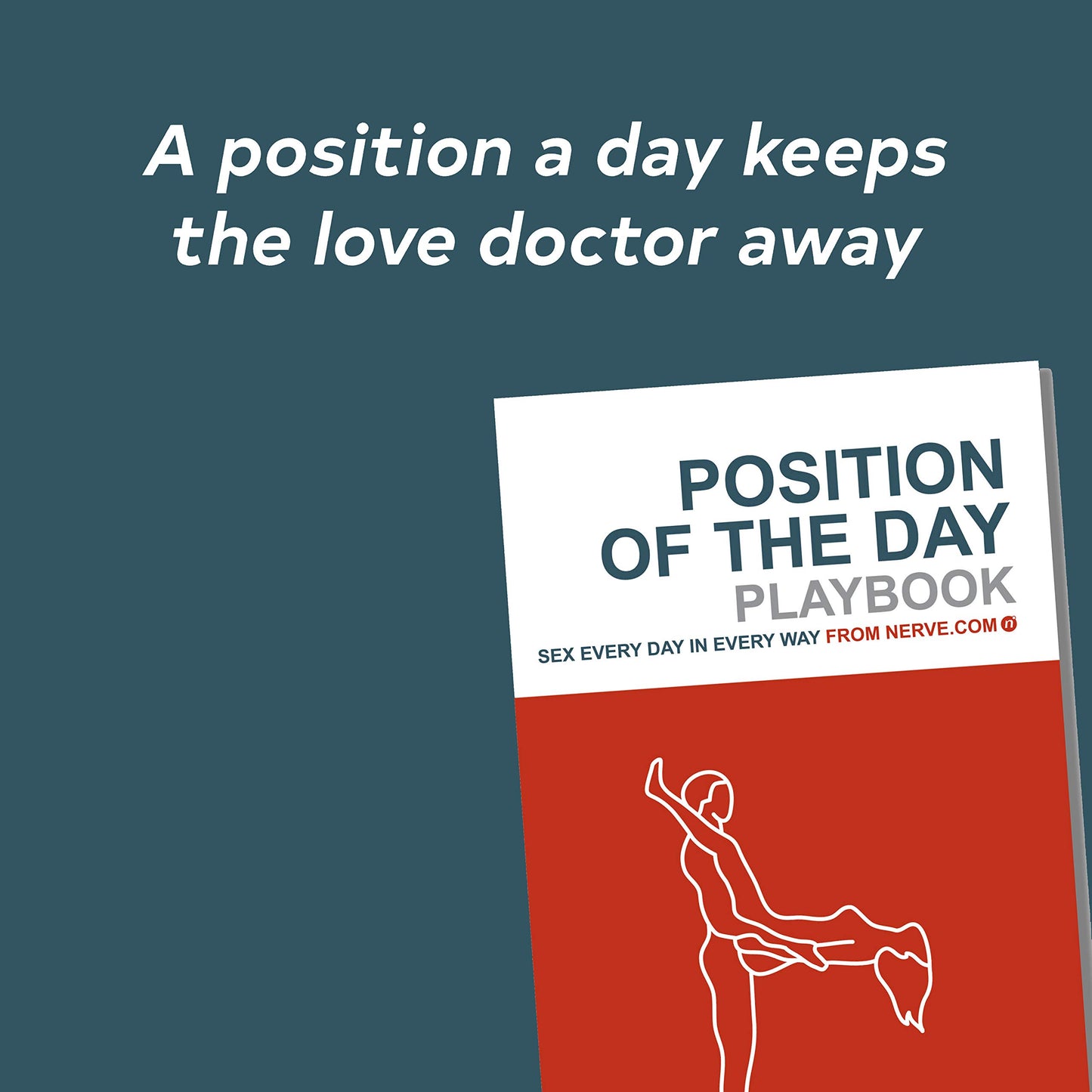 Position of the Day Playbook: Sex Every Day in Every Way