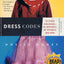 Dress Codes: Of Three Girlhoods---My Mother's, My Father's, and Mine