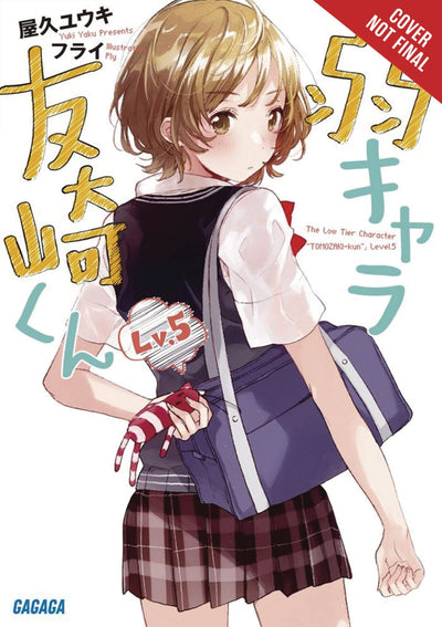 Bottom-Tier Character Tomozaki, Vol. 5 (light novel) (Bottom-Tier Character Tomozaki, 5)