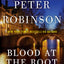 Blood at the Root: A Classic Inspector Banks Mystery - Gripping British Crime Thriller (Inspector Banks Novels, 9)
