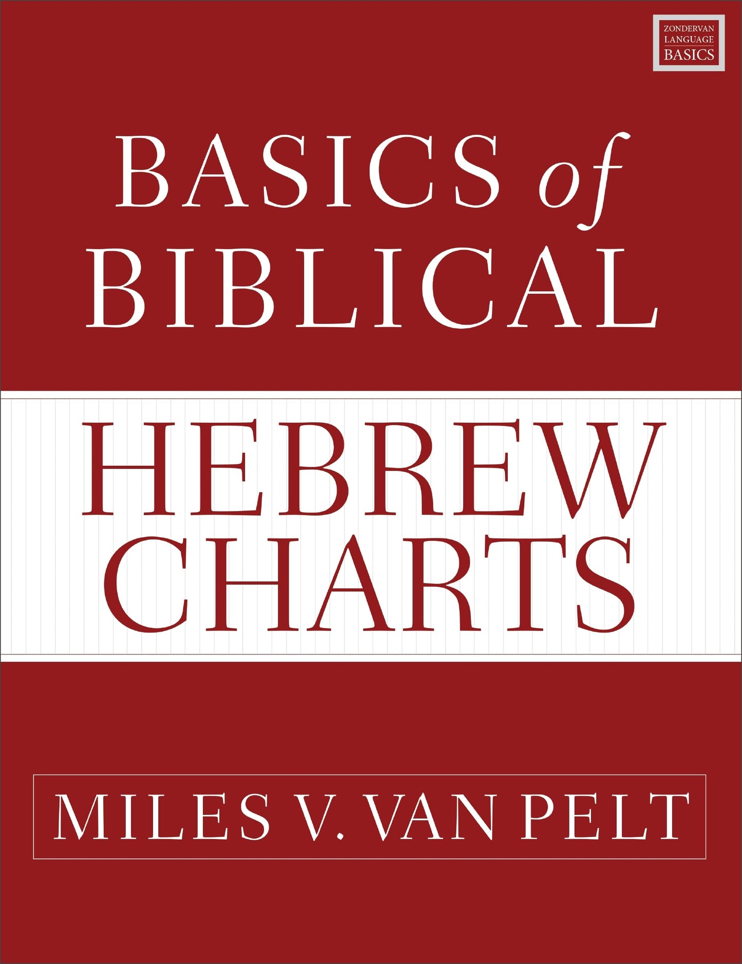 Basics of Biblical Hebrew Charts (Zondervan Language Basics Series)