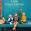 Little Green Kitchen: Simple Vegetarian Family Recipes
