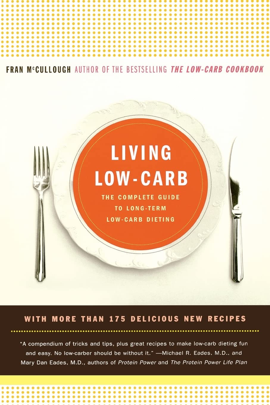 Living Low-Carb: The Complete Guide to Long Term Low-Carb Dieting