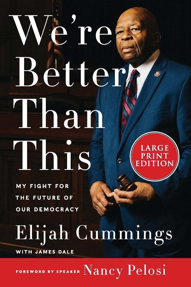 We're Better Than This: My Fight for the Future of Our Democracy