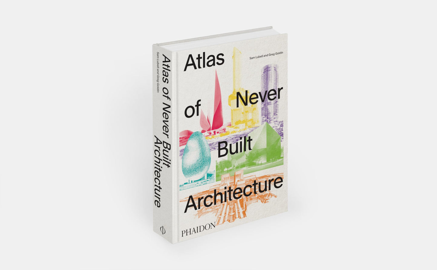 Atlas of Never Built Architecture
