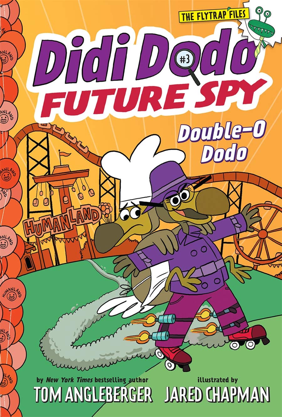 Didi Dodo, Future Spy: Double-O Dodo (Didi Dodo, Future Spy #3) (The Flytrap Files)