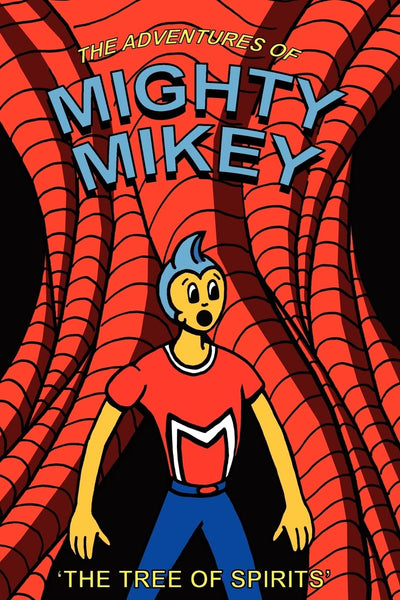 The Adventures of Mighty Mikey: The Tree of Spirits
