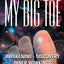 My Big TOE - The Complete Trilogy by Thomas Campbell