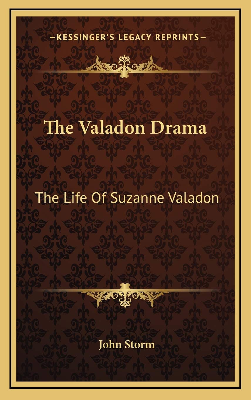 The Valadon Drama: The Life Of Suzanne Valadon