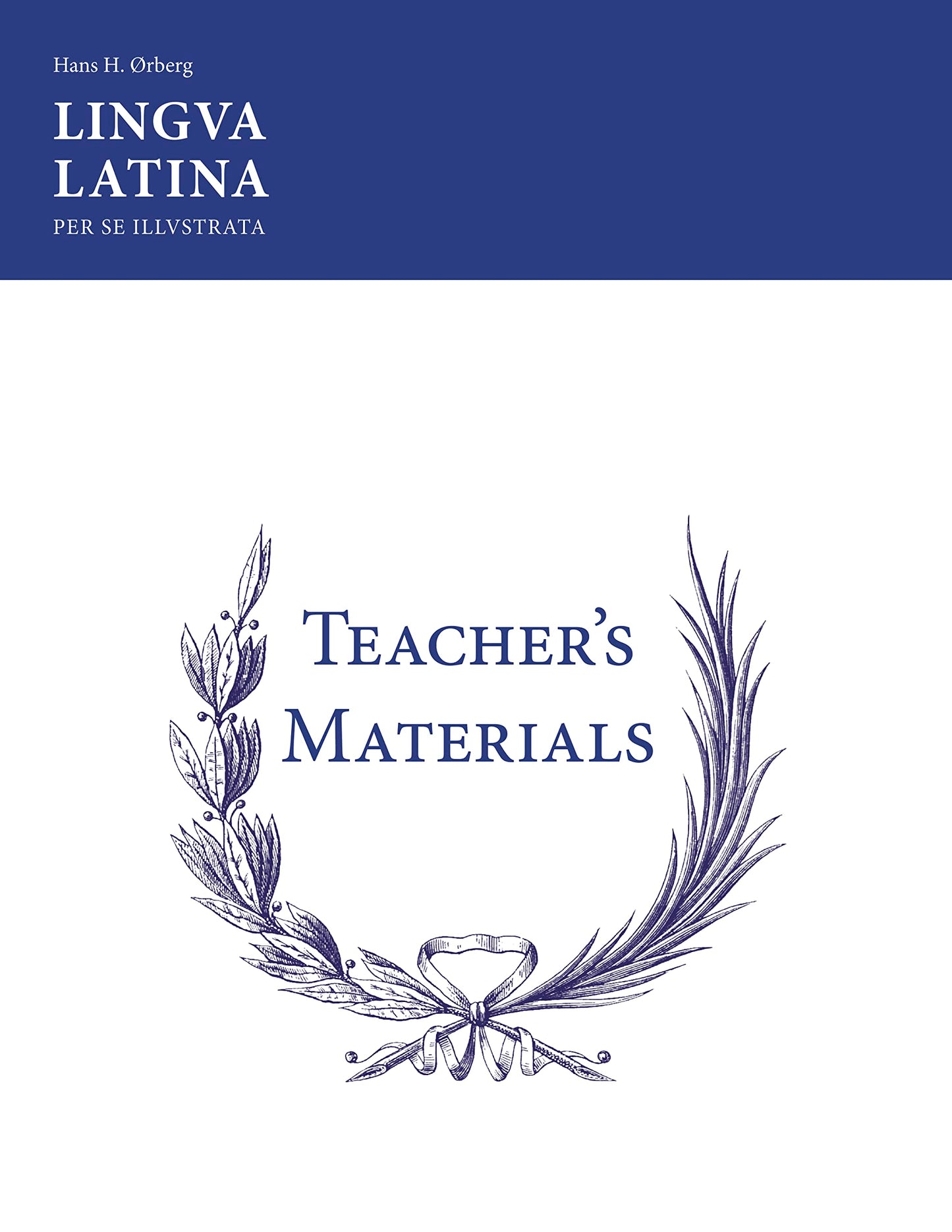 Lingua Latina Per Se Illustrata: Teachers' Materials & Answer Keys for Pars I & II (Latin Edition)