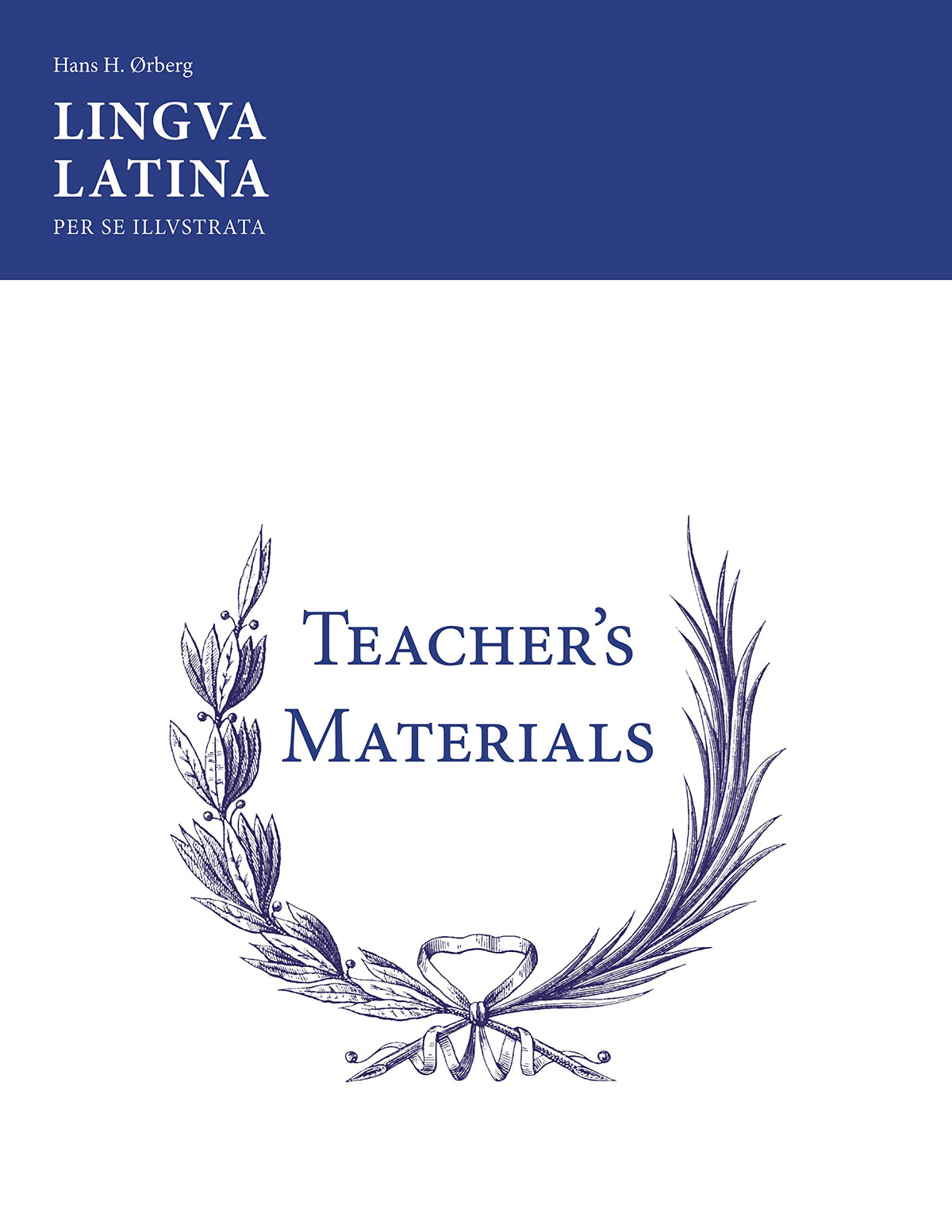 Lingua Latina Per Se Illustrata: Teachers' Materials & Answer Keys for Pars I & II (Latin Edition)