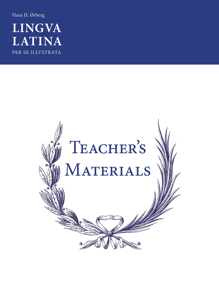 Lingua Latina Per Se Illustrata: Teachers' Materials & Answer Keys for Pars I & II (Latin Edition)