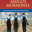 Respuestas a Mis Amigos Mormones (Spanish Edition)