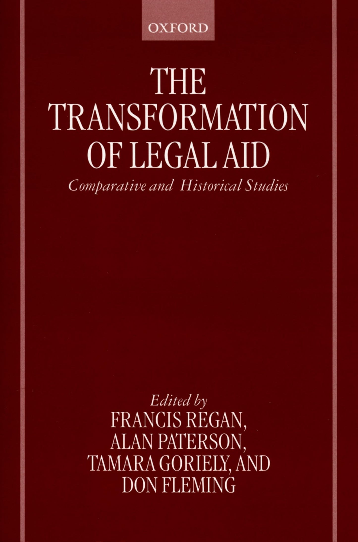 The Transformation of Legal Aid: Comparative and Historical Studies