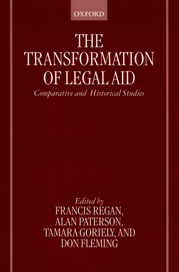 The Transformation of Legal Aid: Comparative and Historical Studies