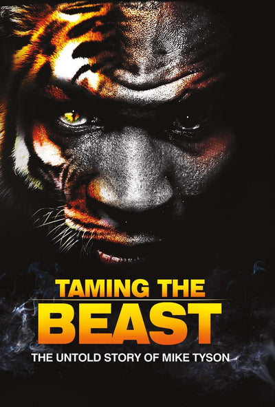 Taming the Beast: The Untold Story of Mike Tyson (1)