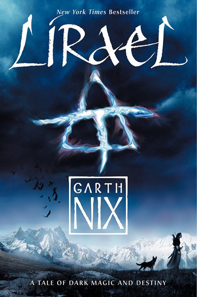 Lirael: Magic, Destiny and a Faithful Dog in a Thrilling Fantasy Adventure (Old Kingdom, 2)