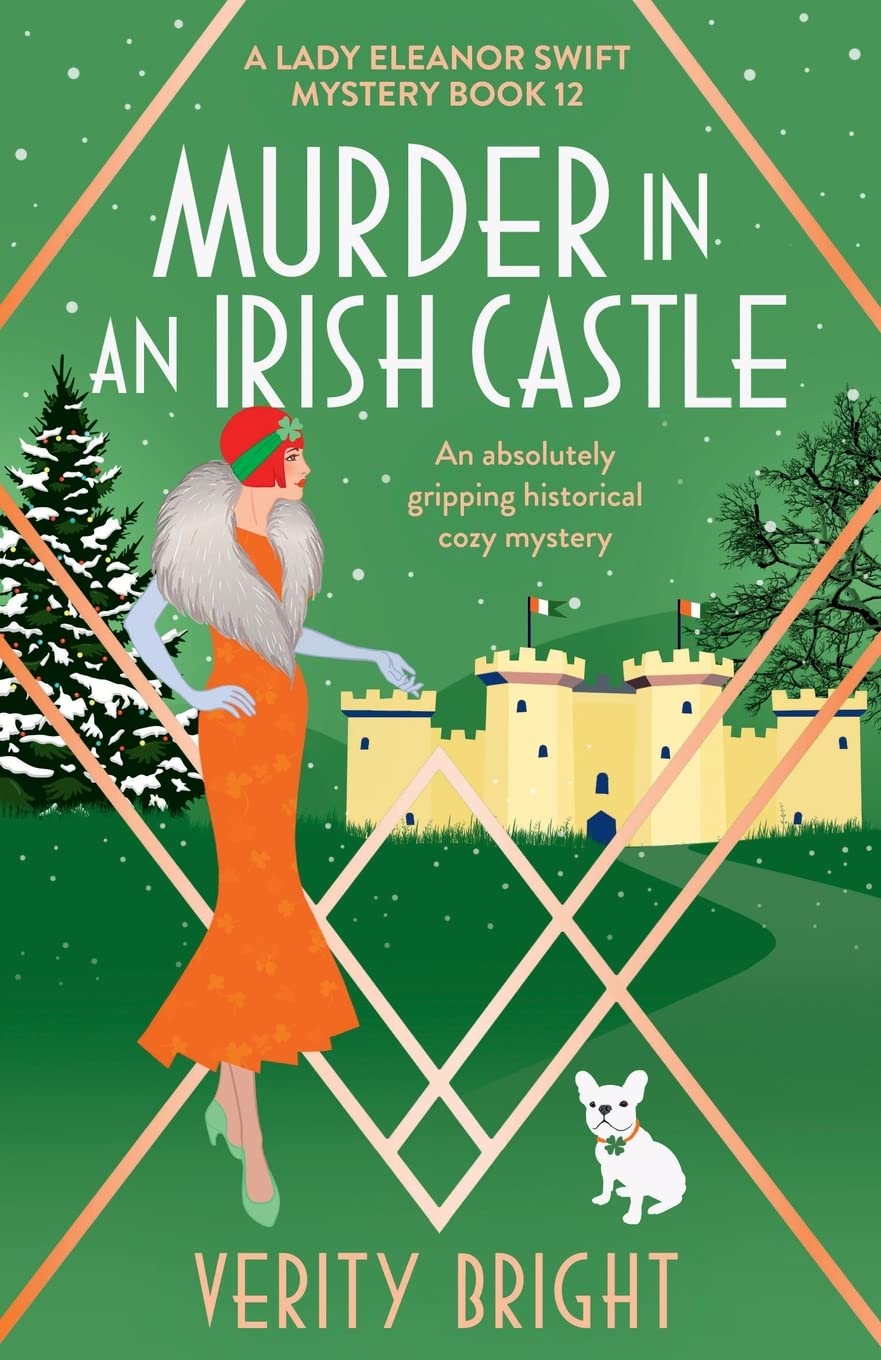 Murder in an Irish Castle: An absolutely gripping historical cozy mystery (A Lady Eleanor Swift Mystery)
