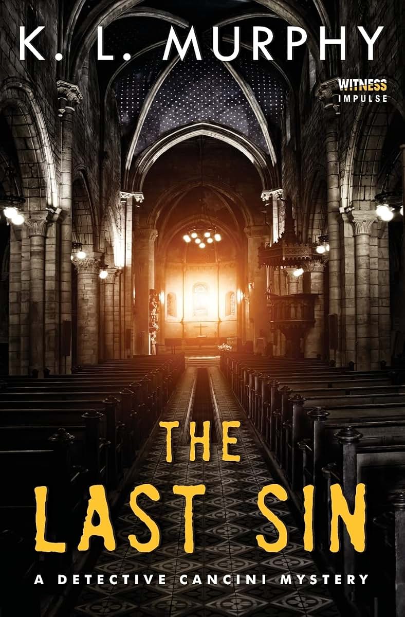 The Last Sin: A Detective Cancini Mystery (Detective Cancini Mysteries, 3)