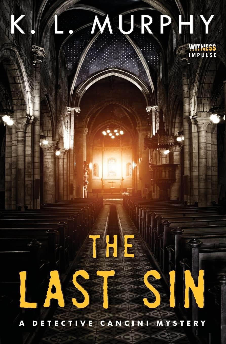 The Last Sin: A Detective Cancini Mystery (Detective Cancini Mysteries, 3)