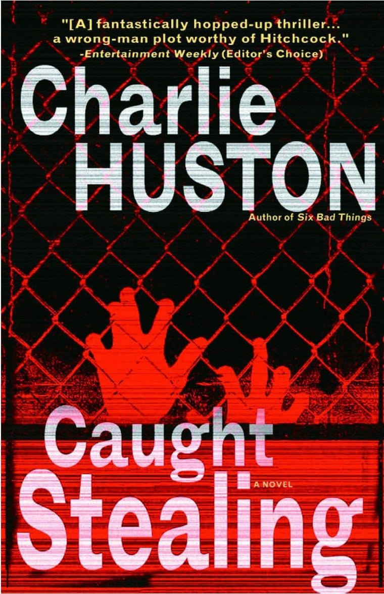 Caught Stealing: A Novel (Henry Thompson) by Huston, Charlie