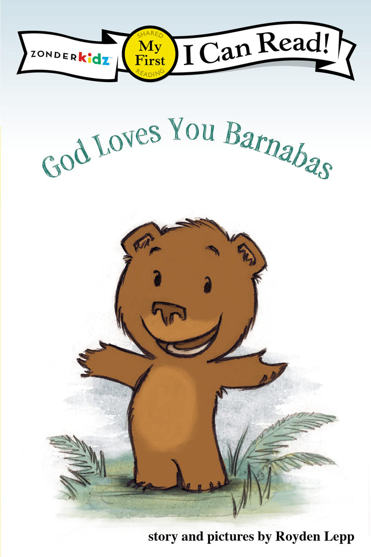 God Loves You Barnabas: My First (I Can Read! / Barnabas Series)