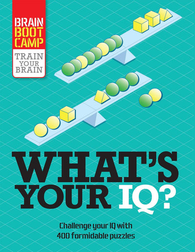 What's Your IQ? (Brain Boot Camp)
