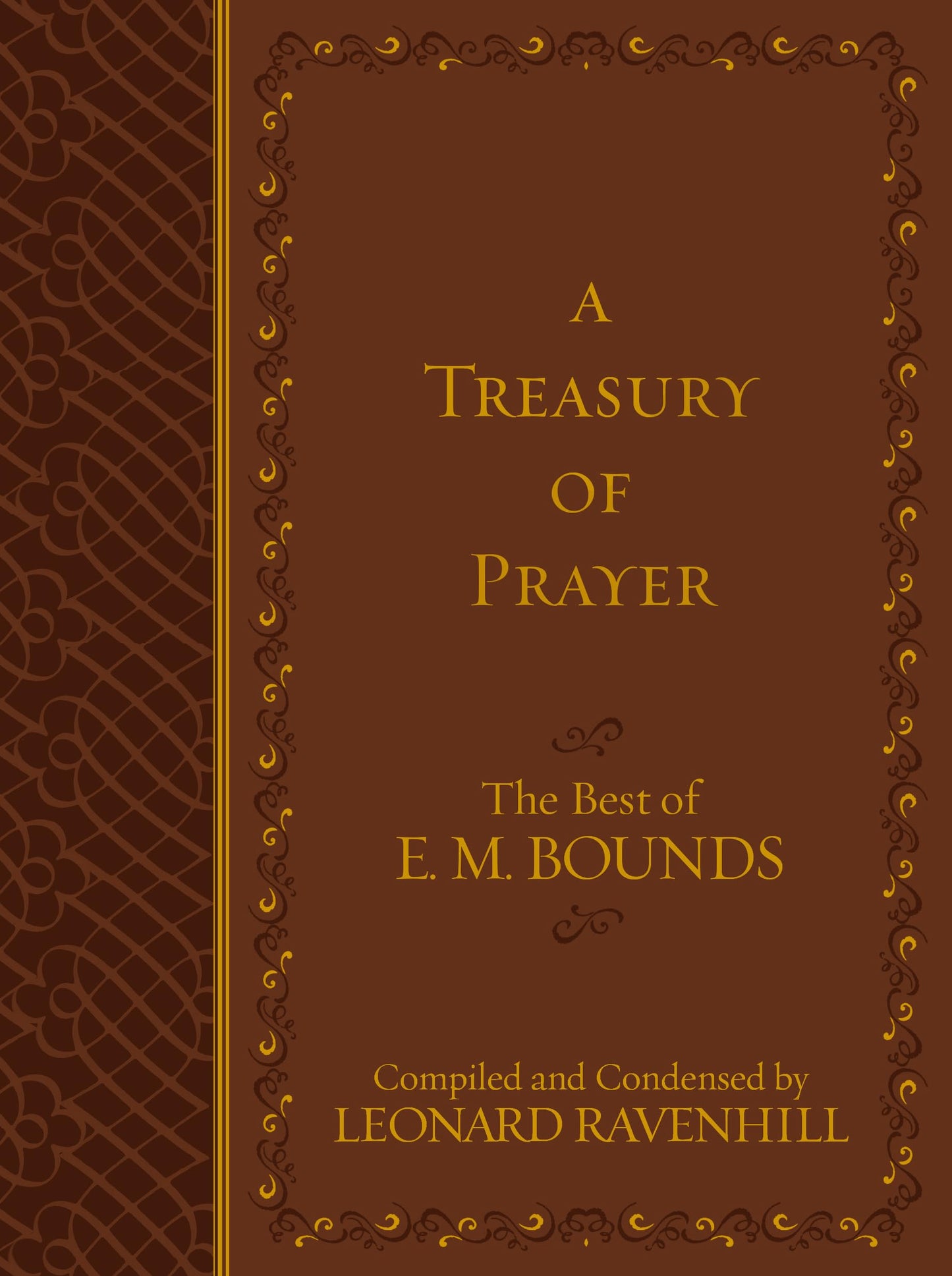 A Treasury of Prayer: The Best of E.M. Bounds (Imitation Lea
