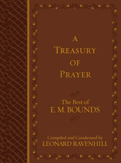 A Treasury of Prayer: The Best of E.M. Bounds (Imitation Lea