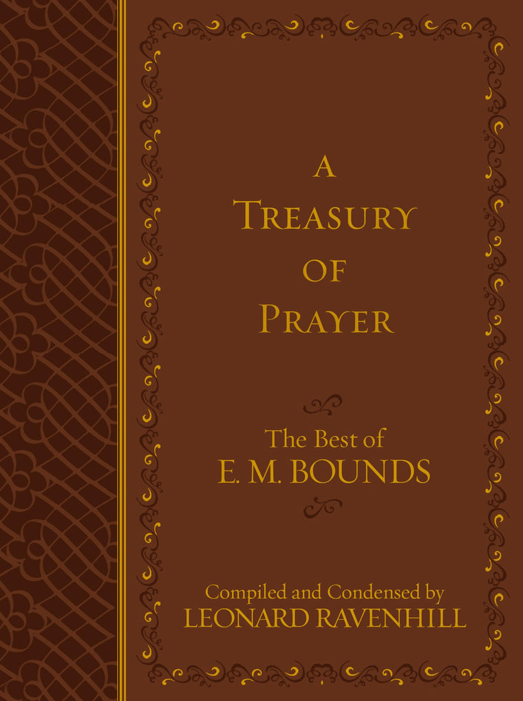 A Treasury of Prayer: The Best of E.M. Bounds (Imitation Lea
