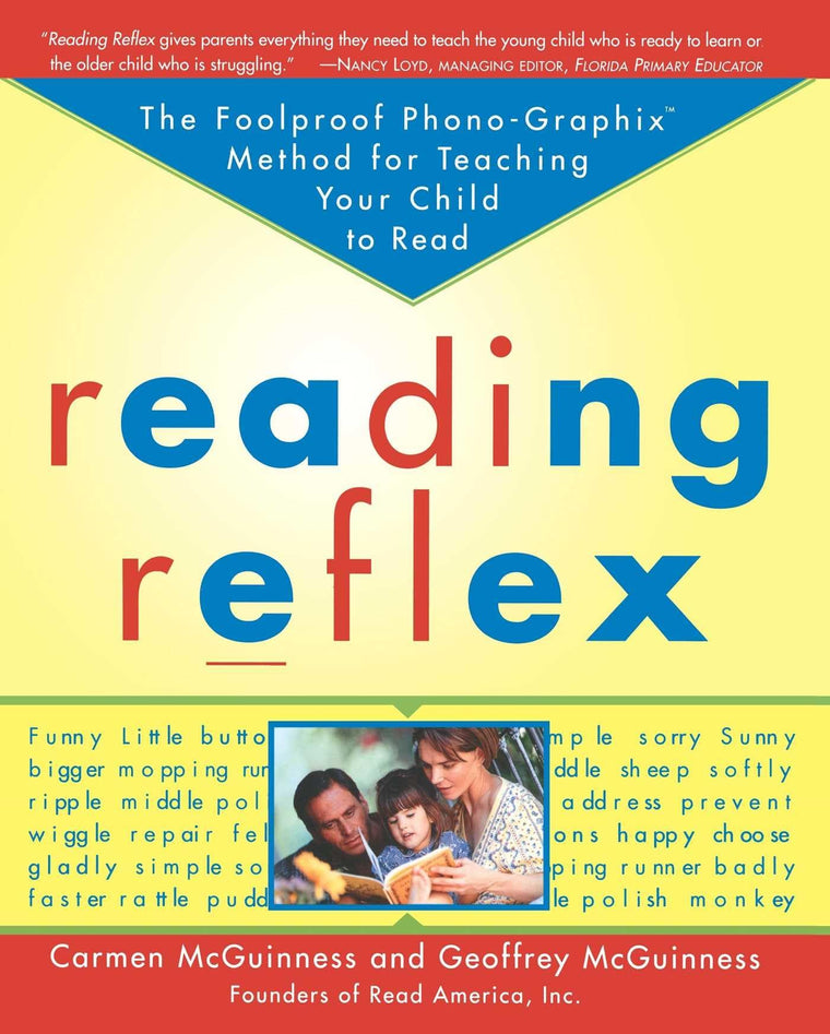 Reading Reflex: The Foolproof Phono-Graphix Method for Teaching