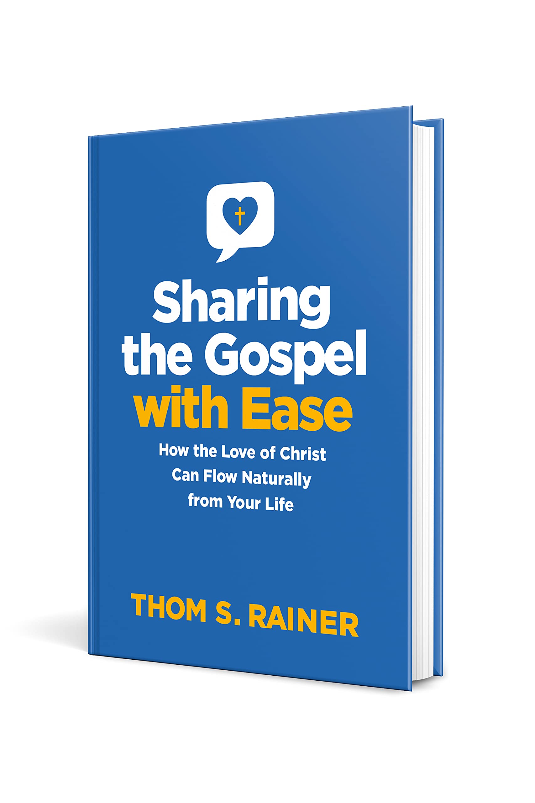 Sharing the Gospel with Ease: How the Love of Christ Can Flow Naturally from Your Life (Church Answers Resources)