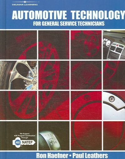 Automotive Technology: For General Service Technicians