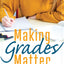 Making Grades Matter: Standards-Based Grading in a Secondary PLC (A practical guide for PLCs and standards-based grading at the secondary education level)