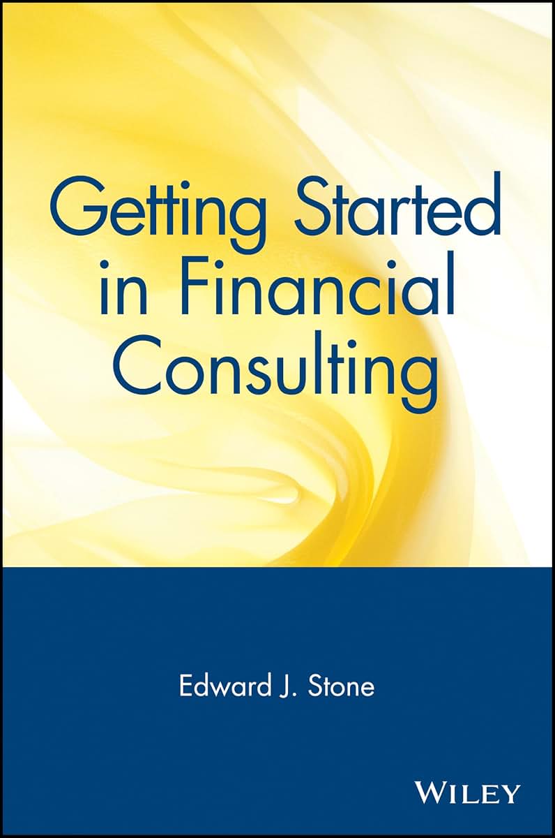 Getting Started in Financial Consulting