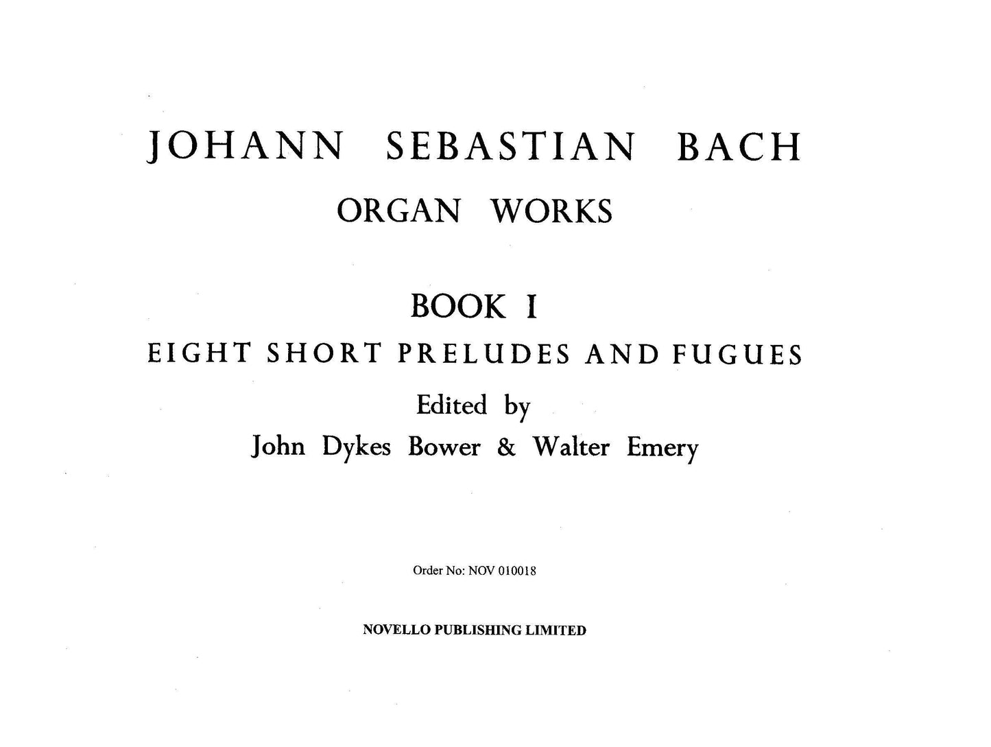 Organ Works Book 1: Eight Short Preludes and Fugues (J. S. Bach Organ Works)