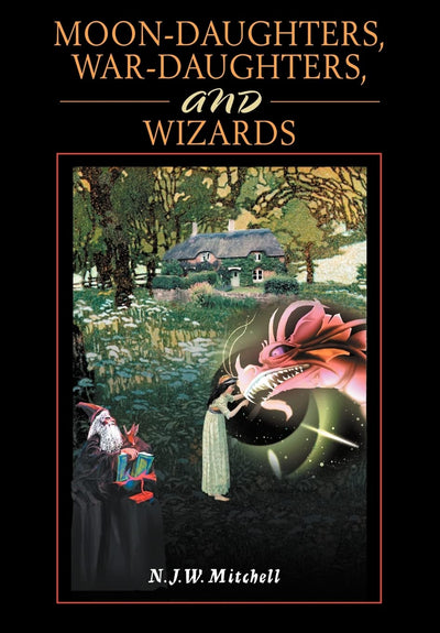 Moon-Daughters, War-Daughters, and Wizards