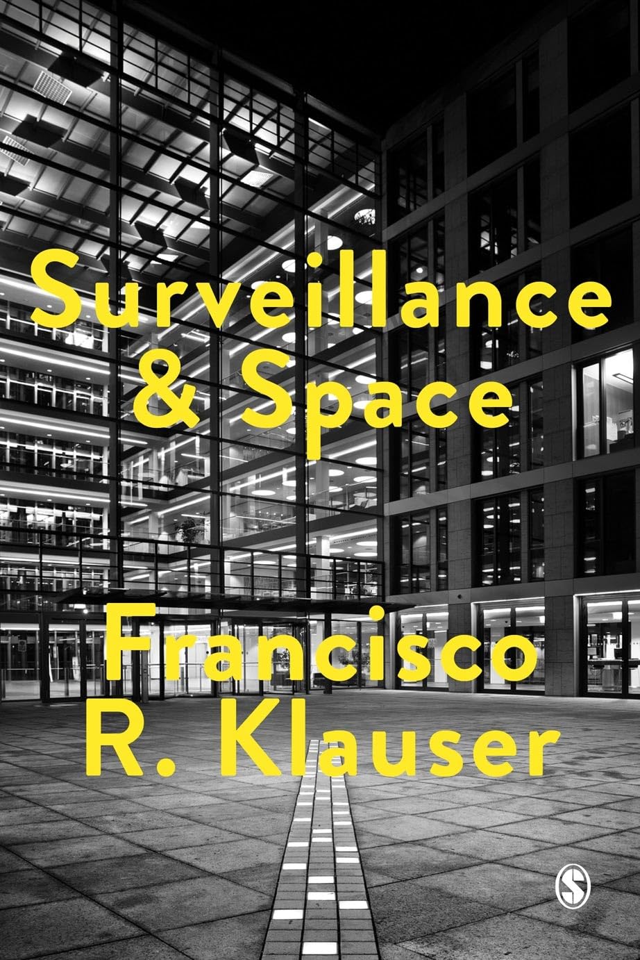Surveillance and Space (Society and Space)
