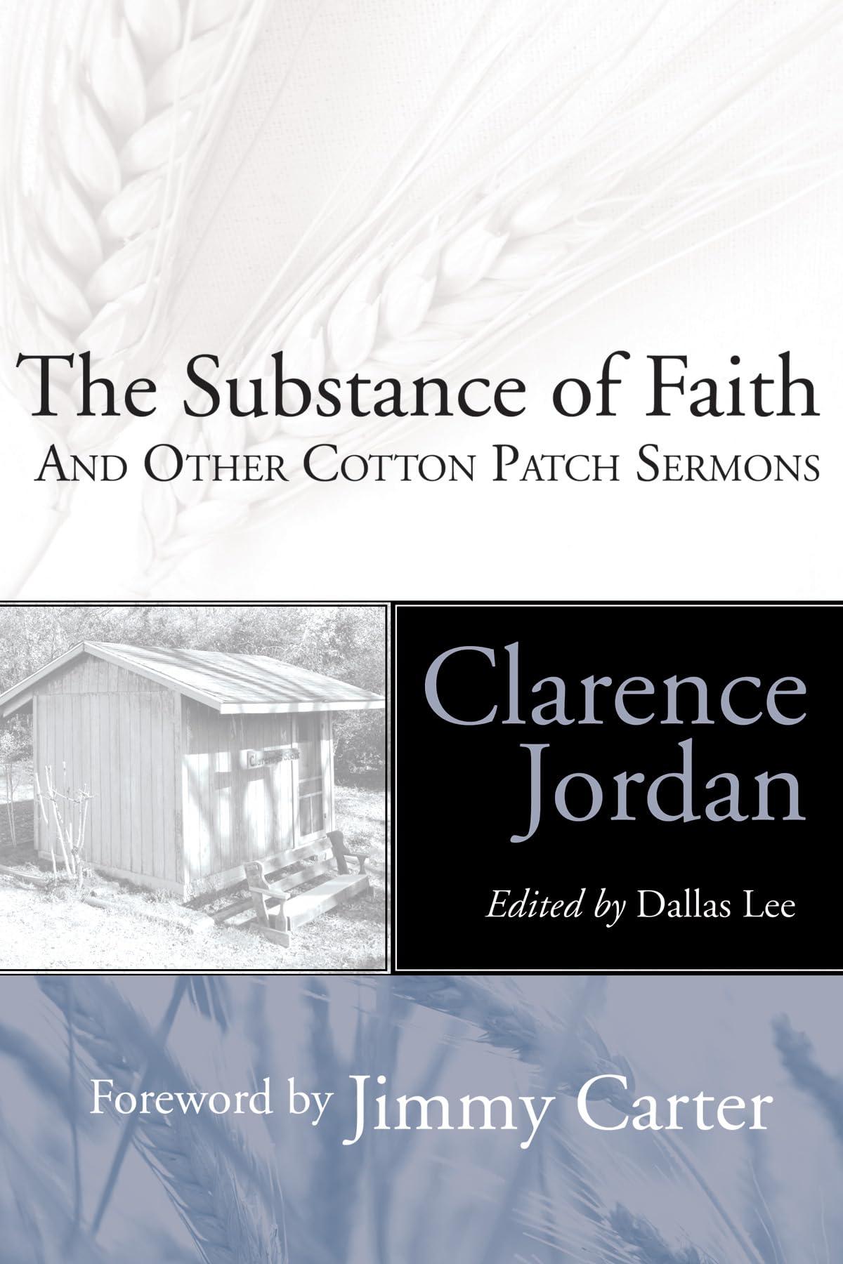 The Substance of Faith: and Other Cotton Patch Sermons
