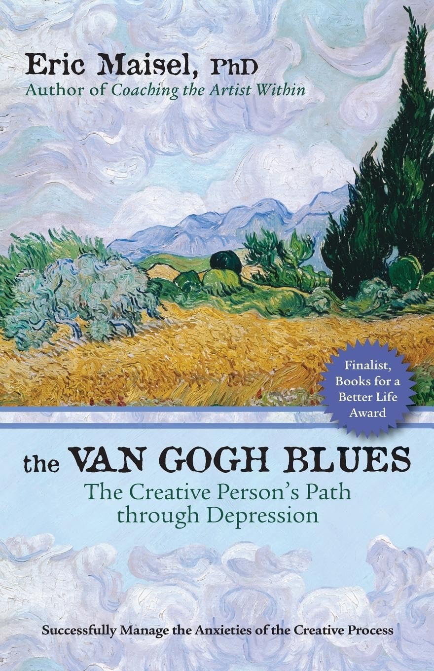 The Van Gogh Blues: The Creative Person s Path Through Depression