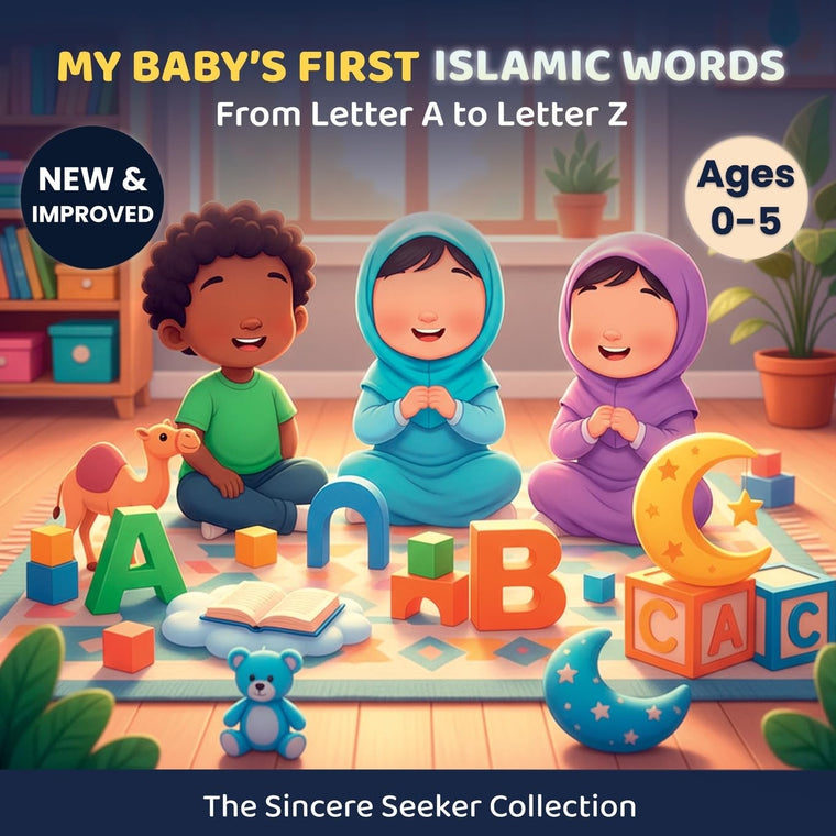 My Baby's First Islamic Words: From Letter A to Letter Z (Islamic Books for Kids  Fun & Educational Islamic Series)