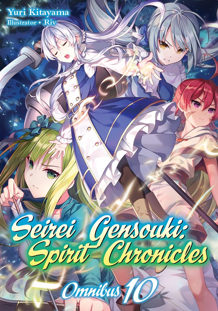 Seirei Gensouki: Spirit Chronicles: Omnibus 10 (Seirei Gensouki: Spirit Chronicles (light novel), 10)