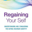 Regaining Your Self: Understanding and Conquering the Eating Disorder Identity