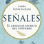 Seales: El lenguaje secreto del universo (Spanish Edition)